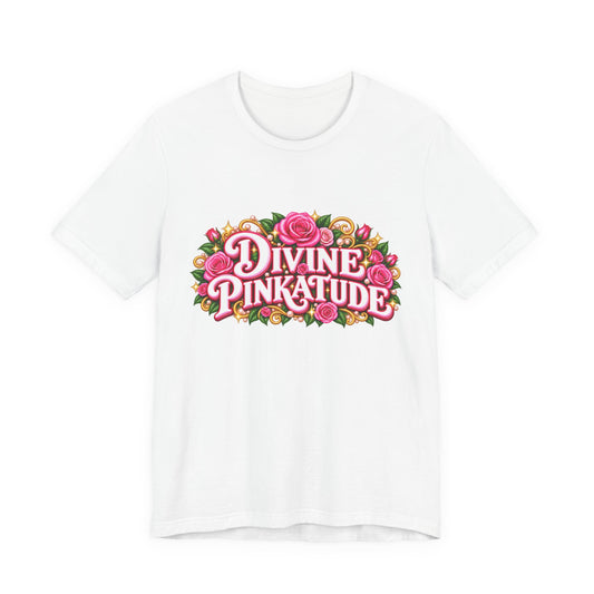 Divine Pinkatude (Pink Attitude) Short Sleeve Tee Crew-Neck